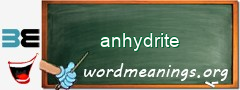 WordMeaning blackboard for anhydrite